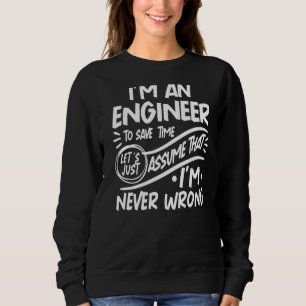 Ich bin Ingenieur Rett Time Lasse nur annehmen, da Sweatshirt
