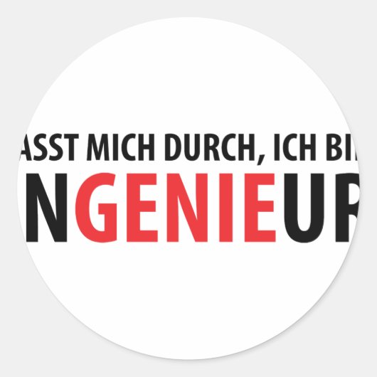 Ich bin Ingenieur Runder Aufkleber (Vorderseite)
