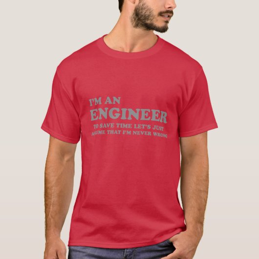 Ich bin Ingenieur T-Shirt (Vorderseite)