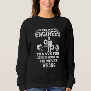 Ich bin Ingenieur, um die Zeit Retten. Nehmen wir  Sweatshirt