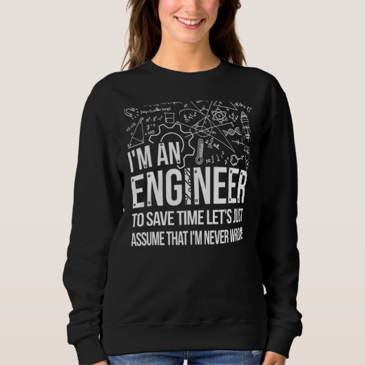 Ich bin Ingenieur und Zivil Engineer Dipl. Sweatshirt (Vorderseite)