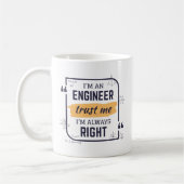 Ich bin Ingenieur, vertraue mir, dass ich immer di Kaffeetasse (Links)