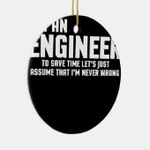 Ich bin Ingenieur-Zitat Keramik Ornament (Rechts)