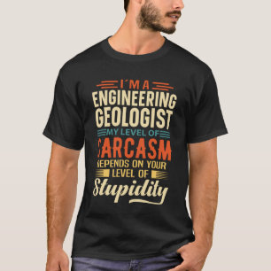 Ich bin Ingenieurgeologe T-Shirt