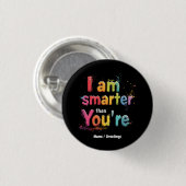 Ich bin intelligenter als du lustig Retro-Design Button (Vorne & Hinten)