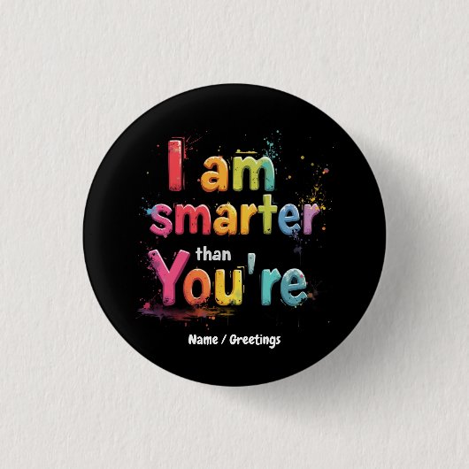 Ich bin intelligenter als du lustig Retro-Design Button (Vorderseite)