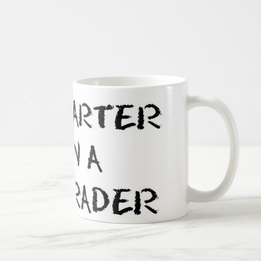 Ich bin INTELLIGENTER ALS Tasse SORTIERER A 5. (Rechts)