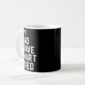 Ich bin intelligenter, mutiger und starker Freund Kaffeetasse (Vorderseite Links)