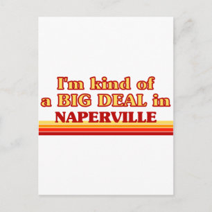 Ich bin irgendwie ein großer Deal in Naperville Postkarte