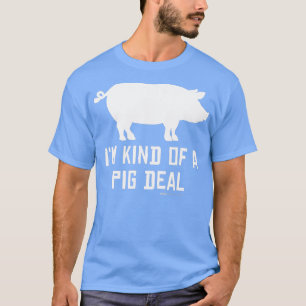 Ich bin irgendwie ein Schweinefleisch-Deal lustig T-Shirt