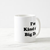 Ich bin irgendwie eine große Kaffee-Tasse Kaffeetasse (VorderseiteRechts)