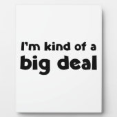 Ich bin irgendwie eine große Sache Fotoplatte (Vorderseite)