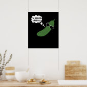 Ich bin irgendwie eine große todbringende Pickle Poster (Küche)