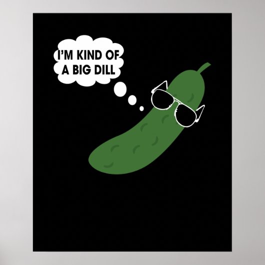 Ich bin irgendwie eine große todbringende Pickle Poster (Vorne)