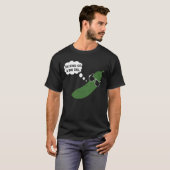 Ich bin irgendwie eine große todbringende Pickle T-Shirt (Vorne ganz)