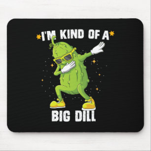 Ich bin irgendwie groß Dill Pickle Dabbing Hallowe Mousepad