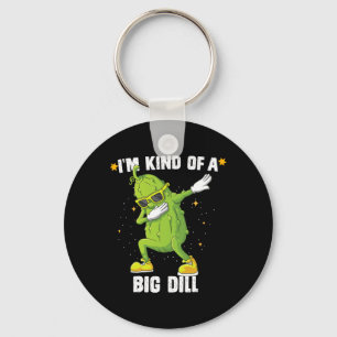 Ich bin irgendwie groß Dill Pickle Dabbing Hallowe Schlüsselanhänger