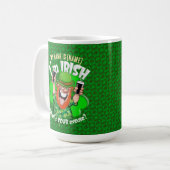 Ich bin Irin - Was ist deine Ausrede? Kaffeetasse (Vorderseite Links)