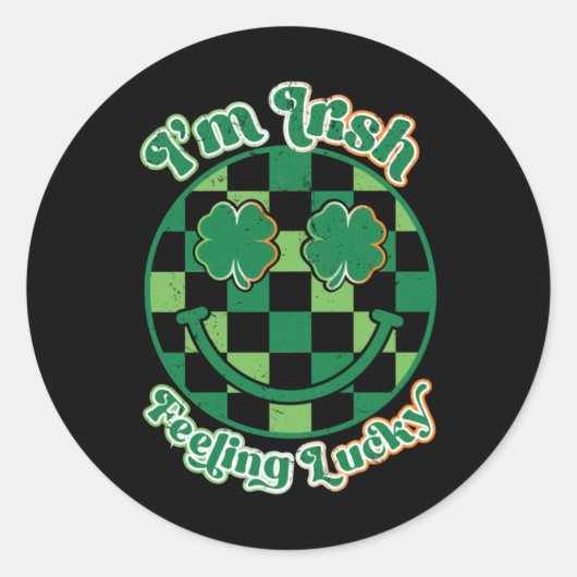 Ich bin irisches Gefühl Lucky St Patricks Day Runder Aufkleber (Vorderseite)