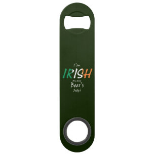 Ich bin Irish On Bier's Side Overlay Speed Flaschenöffner