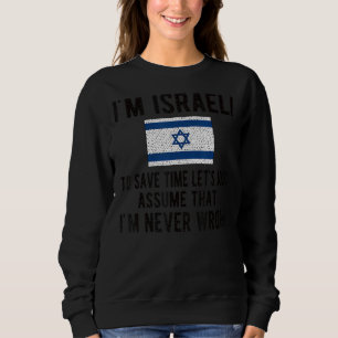 Ich bin israelische Flagge Israel israelische Wurz Sweatshirt
