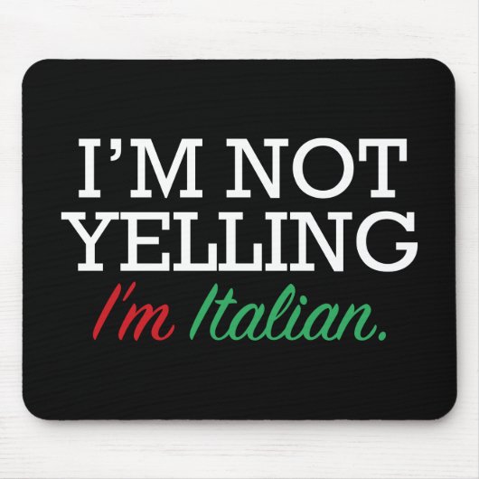 Ich bin Italienerin Mousepad (Vorne)