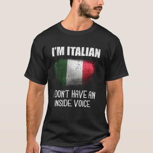 Ich bin Italienerin und habe keine italienische In T-Shirt (Vorderseite)