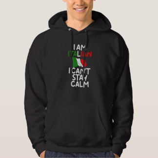 Ich bin Italienisch Ich Cant Bleibe Ruhe Italienis Hoodie