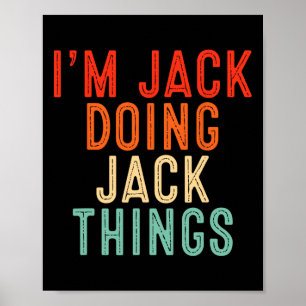 Ich bin Jack, der Jack-Sachen macht, lustige Gesch Poster