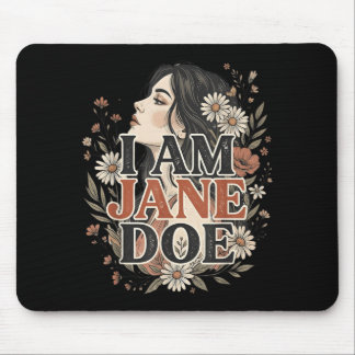 Ich bin Jane Doe, ich stehe zu Frauen, Floral Femi Mousepad