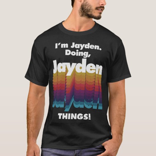 Ich bin Jayden Doing Jayden Things Funny Birthday T-Shirt (Vorderseite)