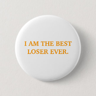 ICH BIN JE DER BESTE NIEDRIGERER. BUTTON
