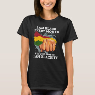 Ich bin jeden Monat schwarz. Ich bin schwarze Hist T-Shirt