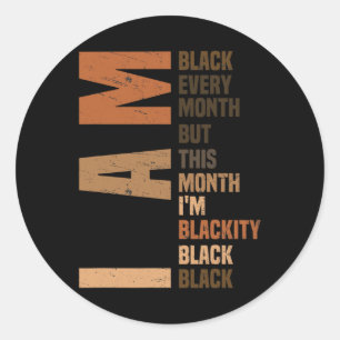 Ich bin jeden Monat schwarz Melanin Afrikanischer Runder Aufkleber