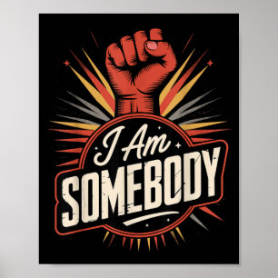 Ich bin jemand _ Bürgerrechte Empowerment-Grafik Poster
