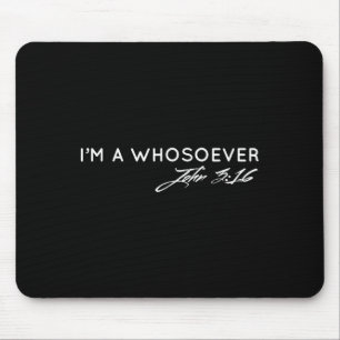 Ich bin jemand, der John 3_16 Christlich Faith Bib Mousepad