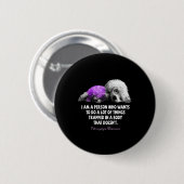 Ich bin jemand, der Will, viel Fibro zu machen Button (Vorne & Hinten)