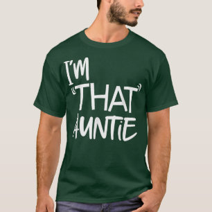 Ich bin jenes Tantchen Funny T-Shirt