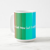 Ich bin jetzt heiß kaffeetasse (Vorderseite Links)