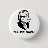 Ich bin Johann Sebastian Bach Button (Vorderseite)