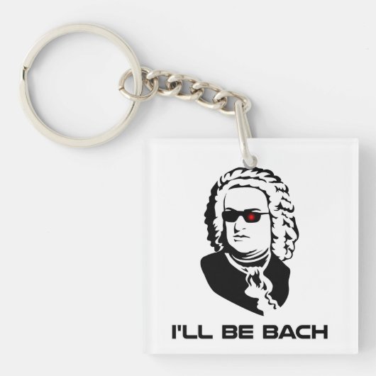 Ich bin Johann Sebastian Bach Schlüsselanhänger (Vorderseite)
