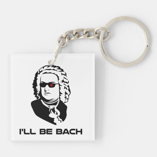 Ich bin Johann Sebastian Bach Schlüsselanhänger (Rückseite)