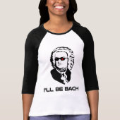Ich bin Johann Sebastian Bach T-Shirt (Vorderseite)