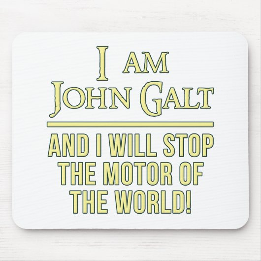 Ich bin John Galt Mousepad (Vorne)