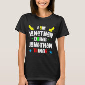 Ich bin Jonathan Doing Jonathan Things Cool Funny T-Shirt (Vorderseite)