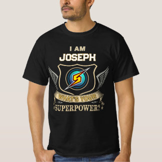 Ich bin JOSEPH Was ist deine Superkraft T-Shirt