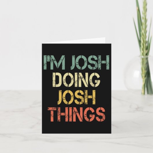 Ich bin Josh Doing Josh Things Funny Christmas Bir Karte (Vorderseite)