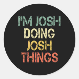 Ich bin Josh Doing Josh Things Funny Christmas Bir Runder Aufkleber