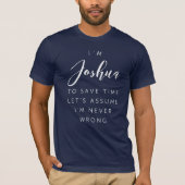 Ich bin Joshua T-Shirt (Vorderseite)