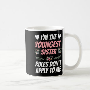 Ich bin jüngste Schwester Regeln gelten nicht für Kaffeetasse